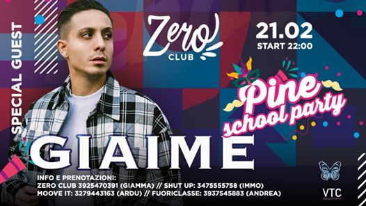 Giaime at ZeroClub - Pine school party - 21/02/20