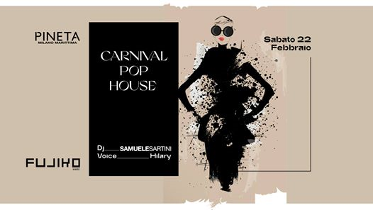22/02/2020 • Carnival Pop House • Pineta Milano Marittima