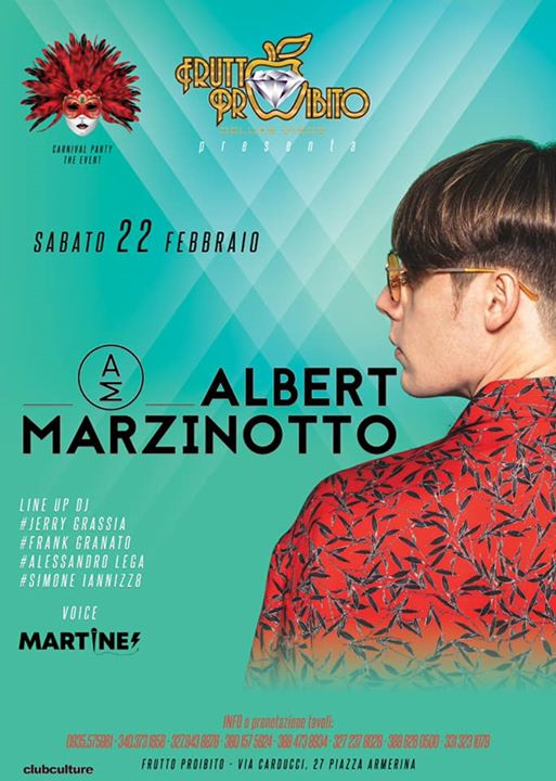 CARNIVAL PARTY 2020 w/ ALBERT MARZINOTTO TOP DJ Sab.22 Febb.