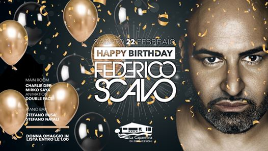 Happy Birthday Federico Scavo!
