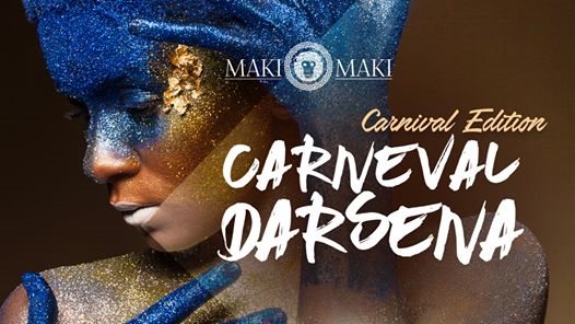 Carneval Darsena • Maki Maki