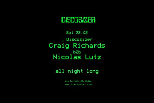 Discosizer _ Craig Richards b2b Nicolas Lutz _ All night long