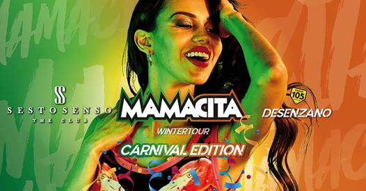 Mamacita Carnival Edition • Sesto Senso • Desenzano d. Garda