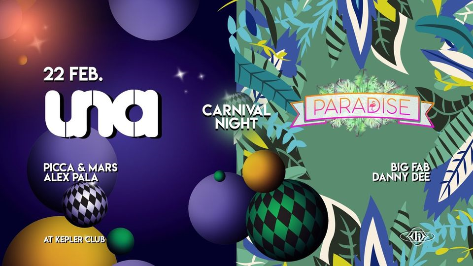 Una & Paradise: Carnival Night at Kepler Club