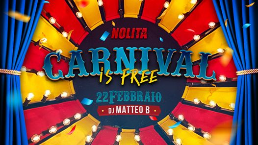 Carnival is Free ☆ Sabato 22 Febbraio ☆ Nolita