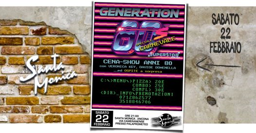 Generation 80's • SuperStar • Carnevale • Santa Monica