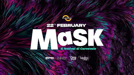 MASK ● Il Festival di Carnevale - Discoteca Florida