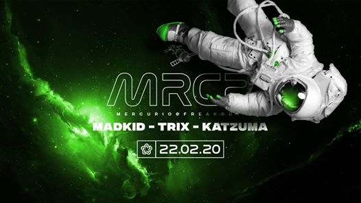 Mercurio -> Katzuma, Madkid, Trix | Freakout Club