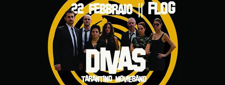 Tarantino Pulp Carnival Party with DiVAS Live Show ★ 22/02 @FLOG