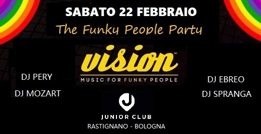 The Funky People Party by Vision / 22 Feb / Junior Club