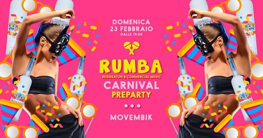RUMBA Carnival Preparty At Movembik - Domenica 23.02.20