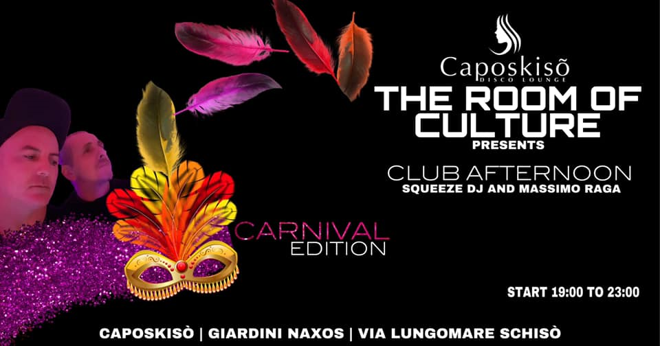 Club Afternoon Carnival Edition/Domenica 23 Febbraio/Caposkisò