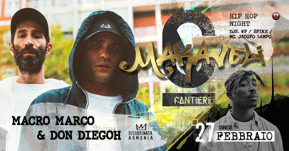 Makaveli Night | Macro Marco & Don Diegoh live @Cantiere