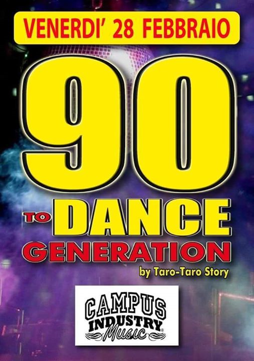 90 TO DANCE GENERATION al Campus Industry Parma