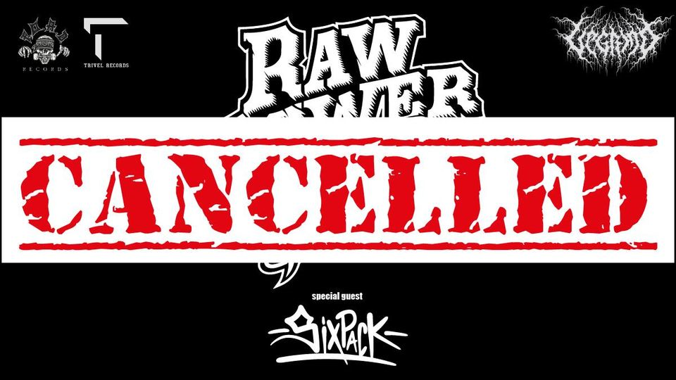 Raw Power + Six Pack live Data Cancellata!