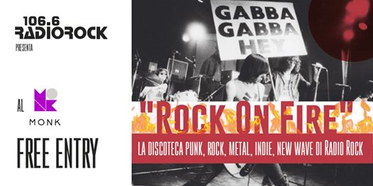 Radio Rock presenta: "Rock On Fire" // Monk
