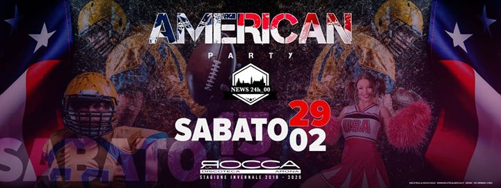 Sab. 29/02 American Party w/ News24h_00 c/o La Rocca Gold