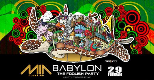 Babylon the Foolish Party - Sabato 29 Febbraio 2020