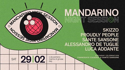 Mandarino Night Session w/ Skizzo, Proudly People, SK Crew_29.02