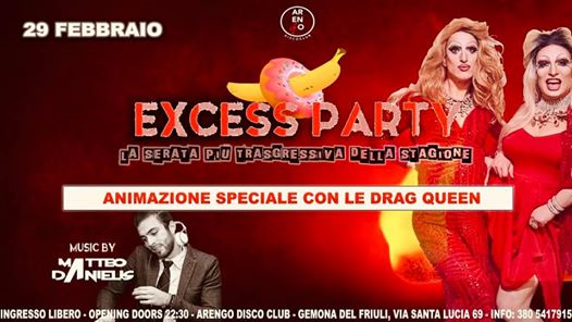 EXCESS PARTY/Sab 29 febbr/LaSerataTrasgressiva/FreeEntry