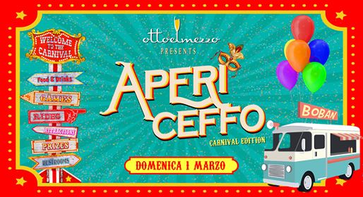 ★ AperiCeffo Carnival Edition ★ | Otto e Mezzo