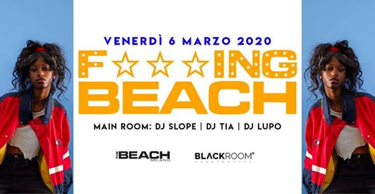 F***ing Beach - Venerdì 06 Marzo - The Beach Club Milano