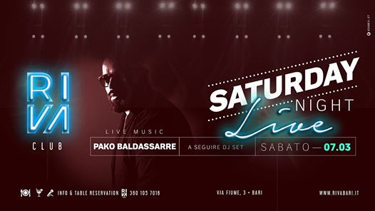 Sabato 07/03 SATURDAY NIGHT LIVE @ Riva Club