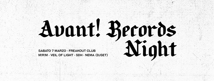 ANNULLATA /// Avant! Records Night - Freakout Club