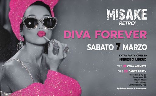 Diva Forever - Sabato Misakè Retró @Misakè Over 30 Cesena