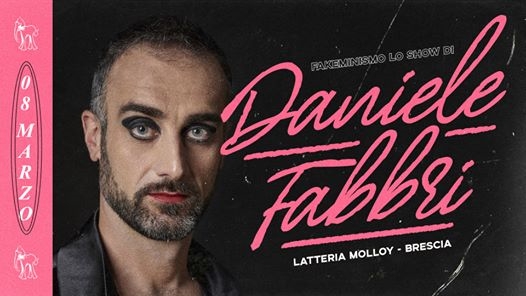 Daniele Fabbri • Fakeminismo • Stand Up Comedy • Latteria Molloy