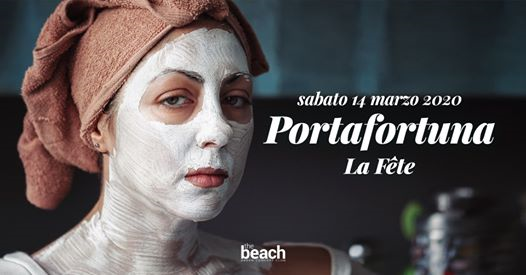 Portafortuna La Fête - Sab. 14 Marzo 2020 - The Beach