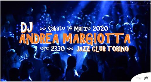 DJ Andrea Margiotta - Jazz Club Torino - Sabato 14 Marzo