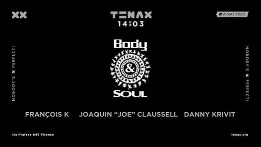 TENAX pres. Body&SOUL w/ Francois K, Joe Claussell, Danny Krivit