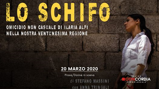Lo Schifo/ Omicidio non casuale di Ilaria Alpi/ Teatro Concordia