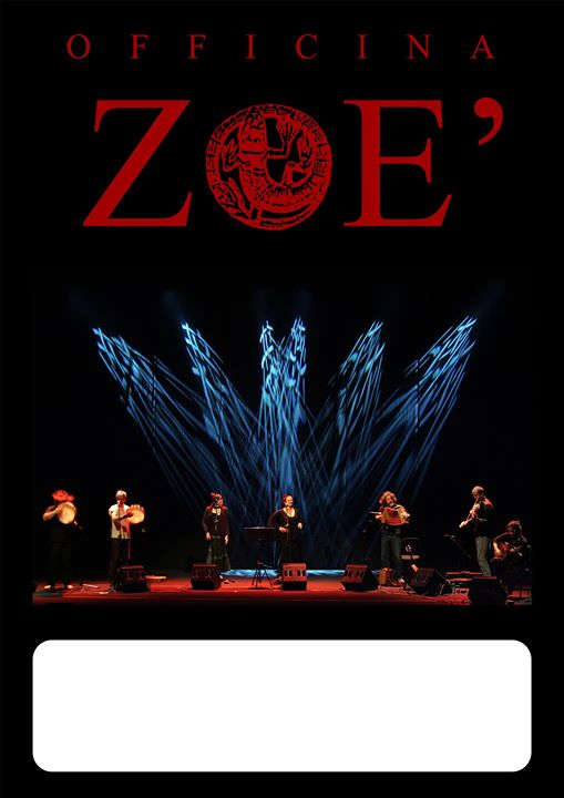Officina Zoè in concerto ☆Taranta Nait★ 21 marzo @FLOG Firenze