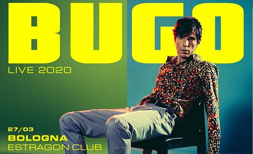 BUGO Live 2020 | Estragon Club,Bologna