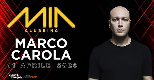 Marco Carola at MIA Clubbing - Sabato 11 Aprile 2020
