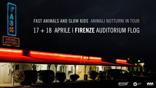 Fast Animals And Slow Kids ★annullati★ @Flog 17+18 Aprile