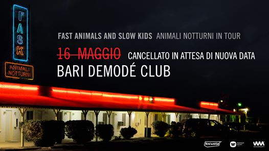 Fast Animals And Slow Kids @Demodè | Rinviato