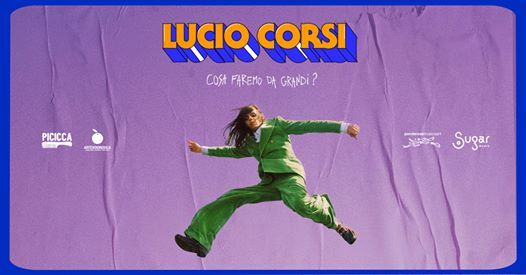 Lucio Corsi in Cosa faremo da grandi? il Tour // Napoli