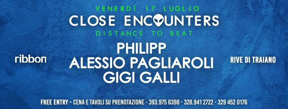 Close Encouters w / Philipp, Gigi Galli, Alessio Pagliaroli