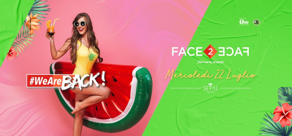 ★ Face2Face Party ★ MERC. 22/7 @ Setai Garden ★