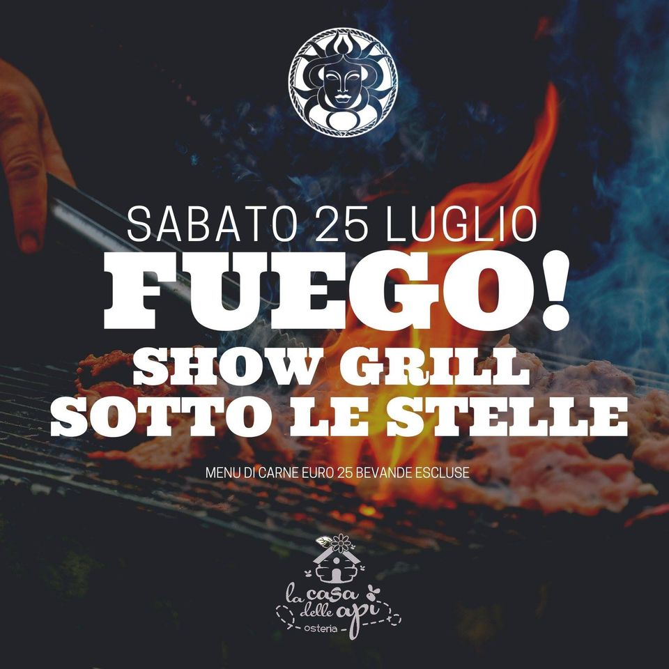 Fuego! Grill show sotto le stelle