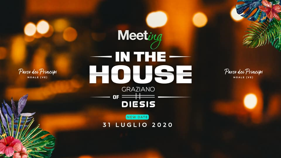 MEETing | In The House of Graziano Diesis @ Parco dei Principi (Noale)