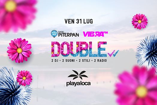 Playa Loca presenta Double・Piterpan & Vibra fm