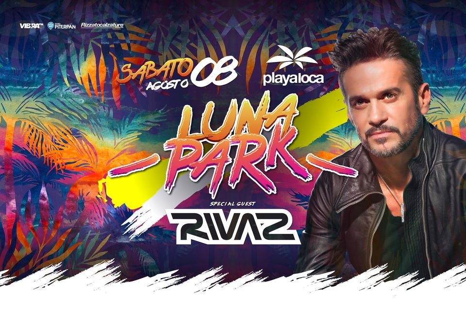 Playa Loca presenta Luna Park w/ RIVAZ