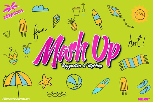 Playa Loca presenta MASH UP・Il Mercoledì Hip Hop & Reggaeton