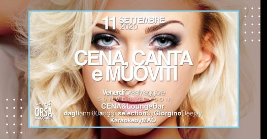 CENA, CANTA E Muoviti! - Venerdì OrsaMaggiore - 11.09