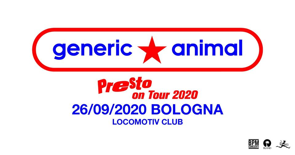 ANNULLATO // Generic Animal - Bologna - 26.09.20