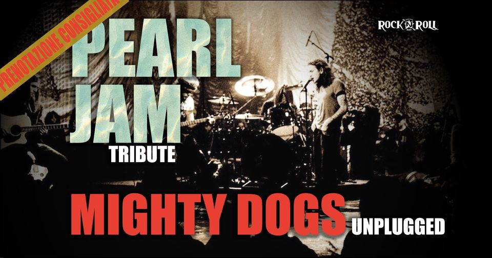 Mighty Dogs unplugged - a tribute to Pearl Jam